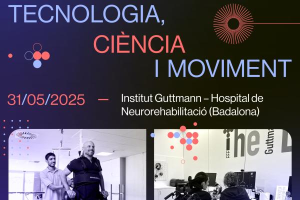 Jornada Guttmann de Fisioteràpia i Teràpia Ocupacional en Neurorehabilitació, Tecnología, Ciència i Moviment 